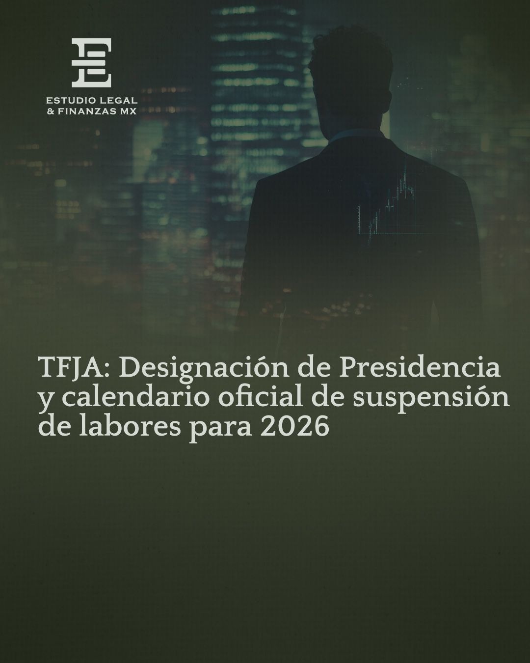 TFJA: designación de Presidencia y calendario oficial de suspensión de labores para 2026