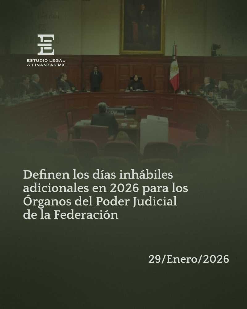 Definen los días inhábiles adicionales en 2026 para los Órganos del Poder Judicial de la Federación