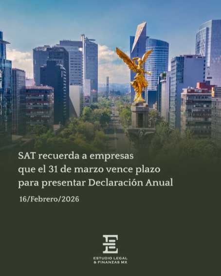 SAT recuerda a empresas que el 31 de marzo vence plazo para presentar Declaración Anual