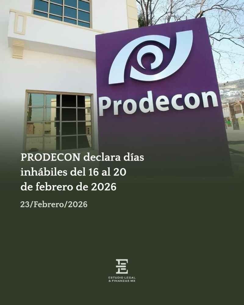 PRODECON declara días inhábiles del 16 al 20 de febrero de 2026