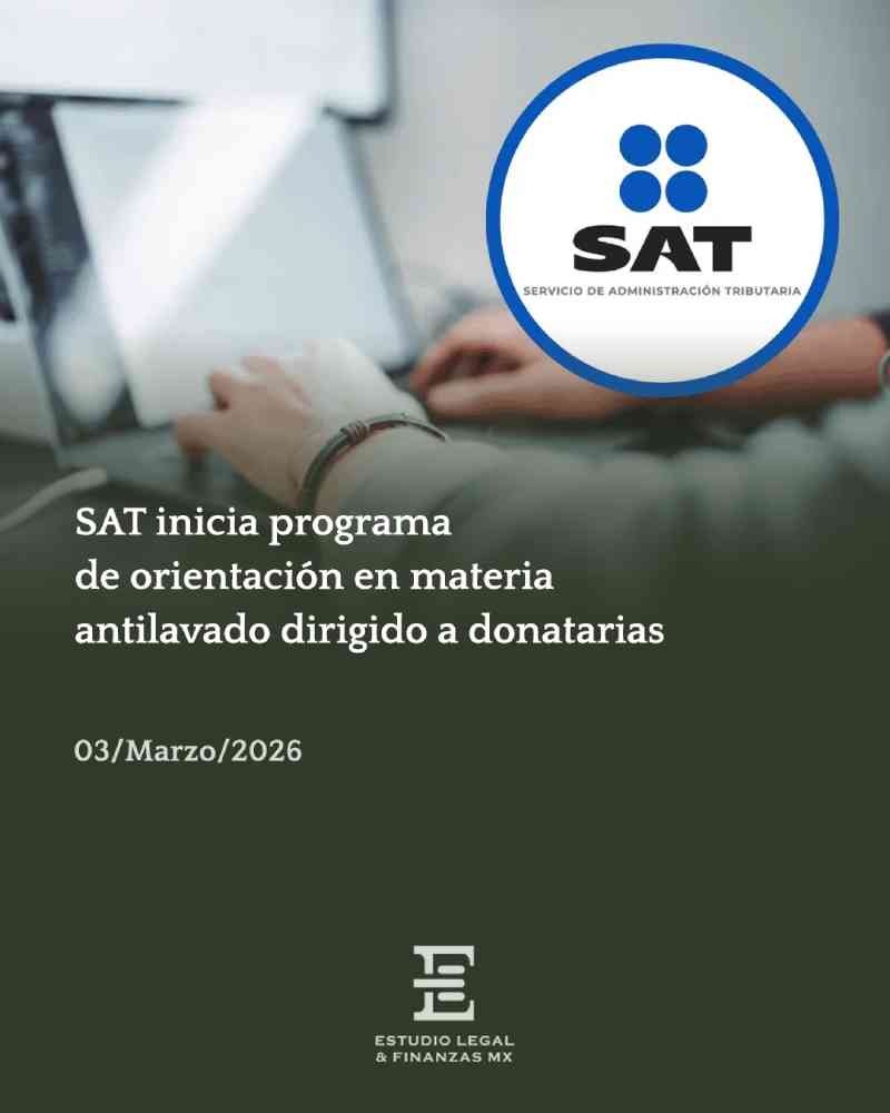 SAT inicia programa de orientación en materia antilavado dirigido a donatarias