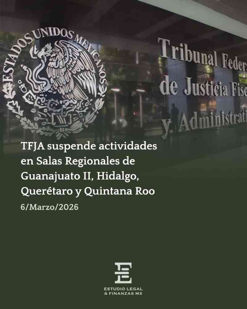 TFJA suspende actividades en Salas Regionales de Guanajuato II, Hidalgo, Querétaro y Quintana Roo