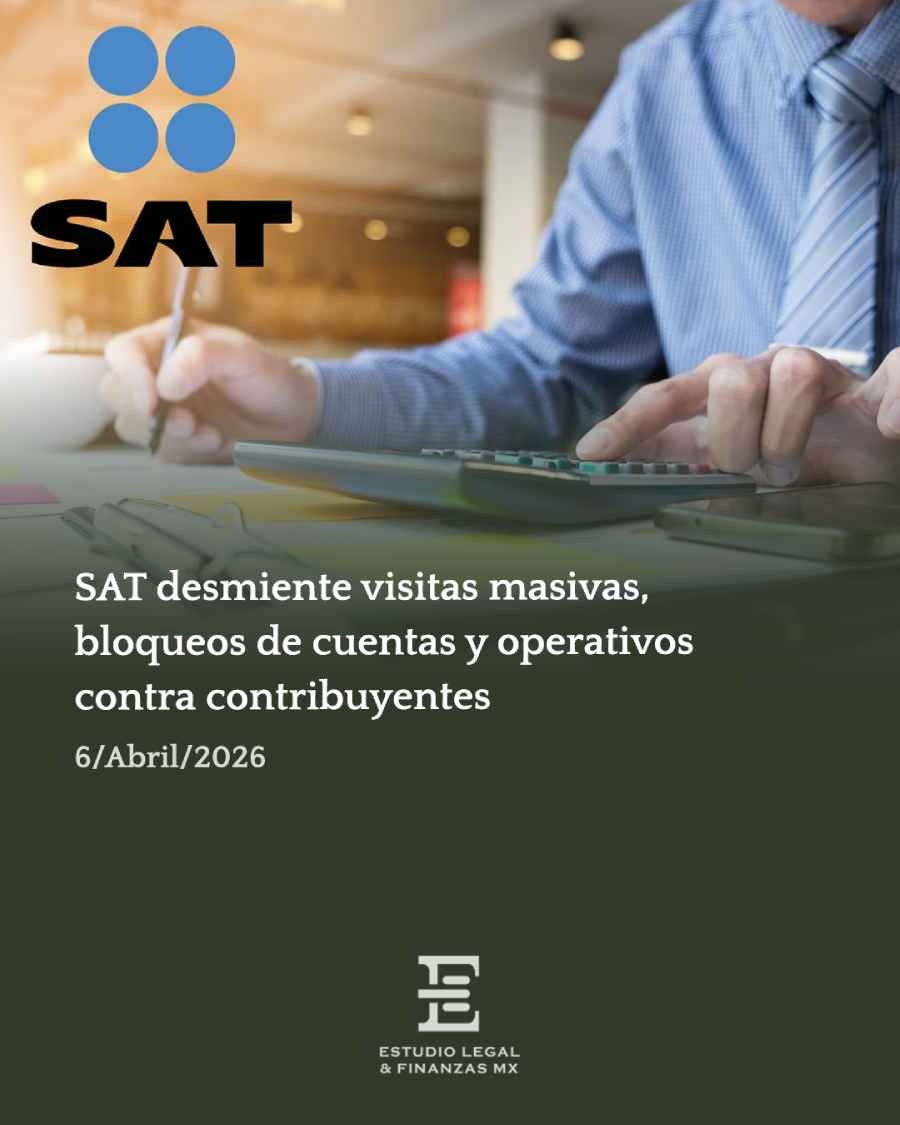 SAT desmiente visitas masivas, bloqueos de cuentas y operativos contra contribuyentes