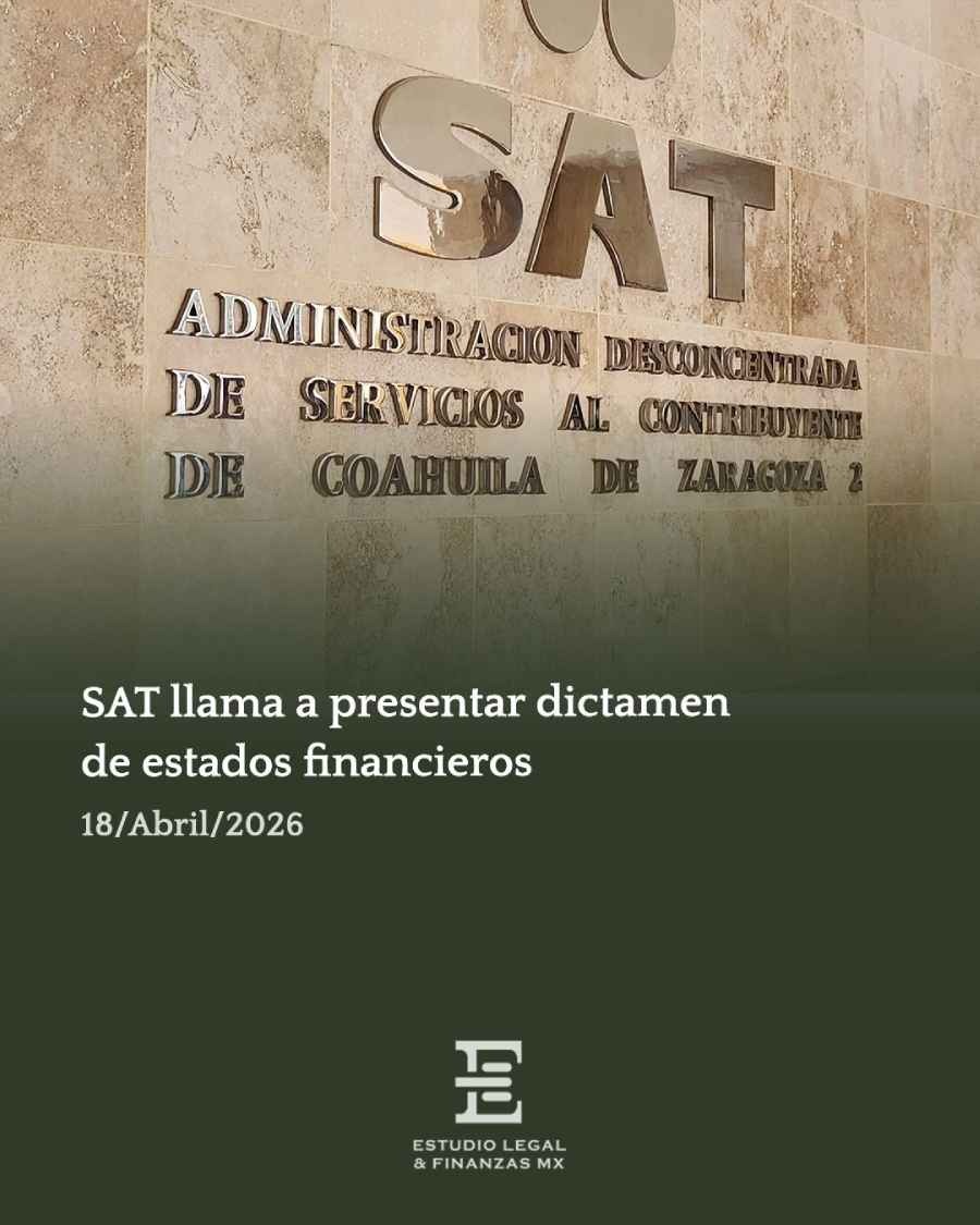 SAT llama a presentar dictamen de estados financieros. El 15 de mayo vence el plazo