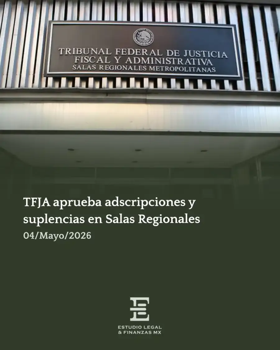 TFJA aprueba adscripciones y suplencias en Salas Regionales