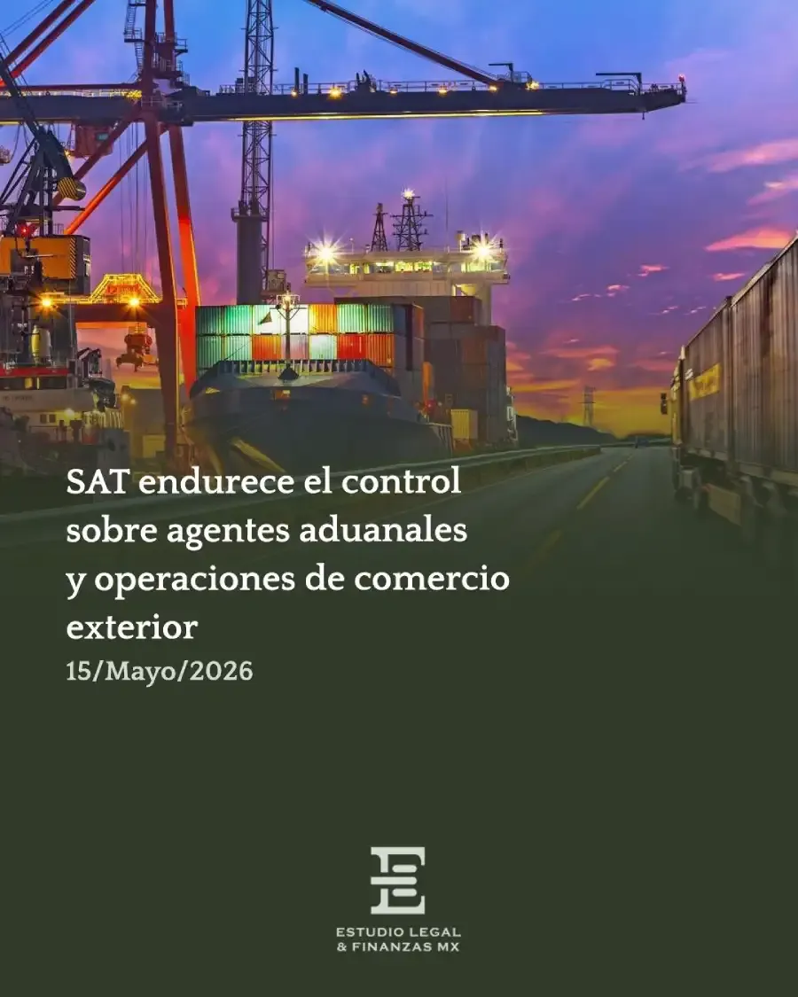 SAT endurece el control sobre agentes aduanales y operaciones de comercio exterior