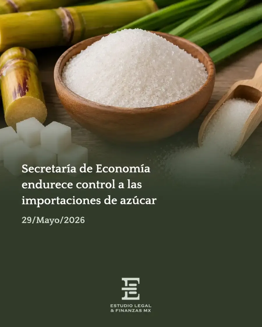 Secretaría de Economía endurece control a las importaciones de azúcar
