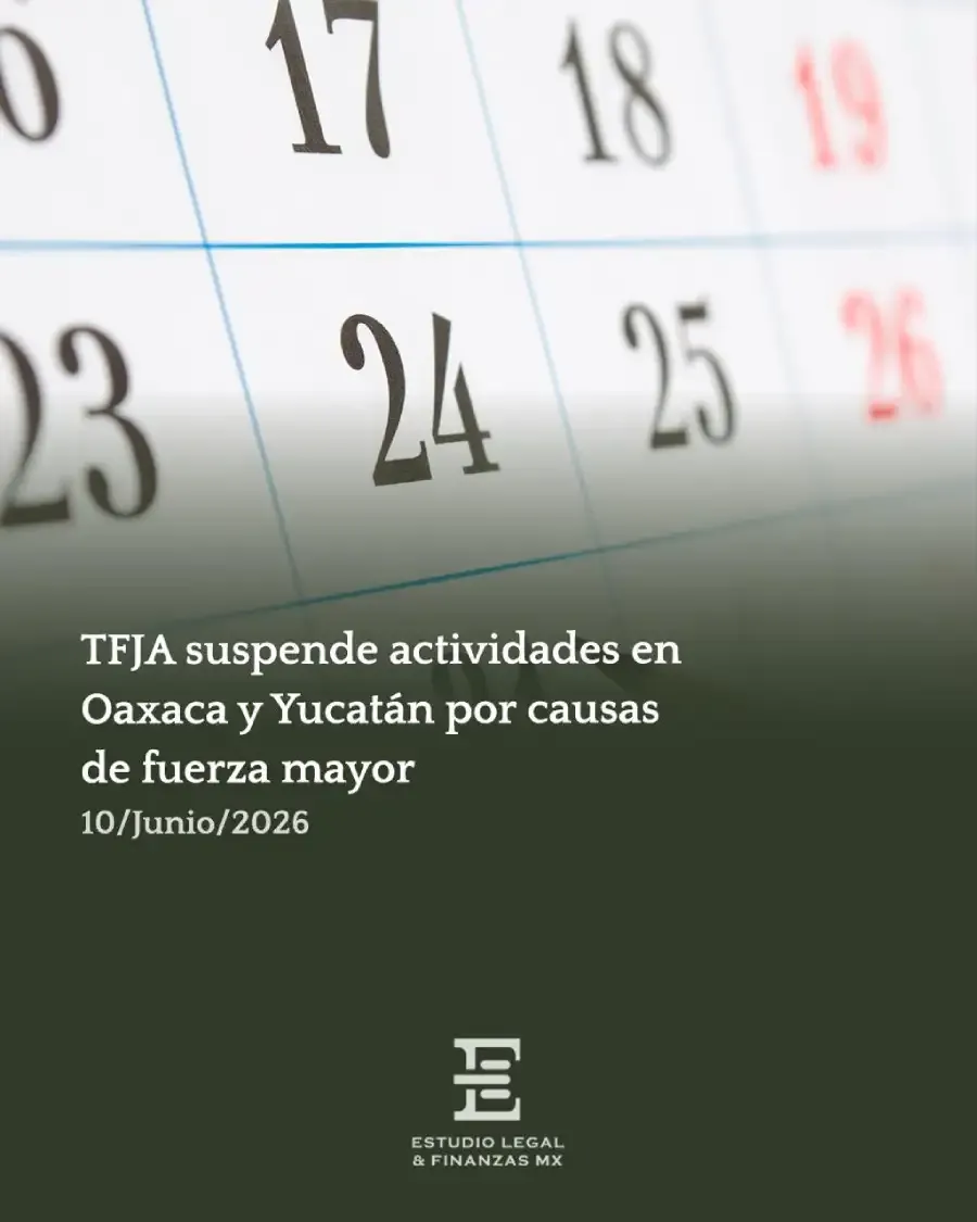 TFJA suspende actividades en Oaxaca y Yucatán por causas de fuerza mayor
