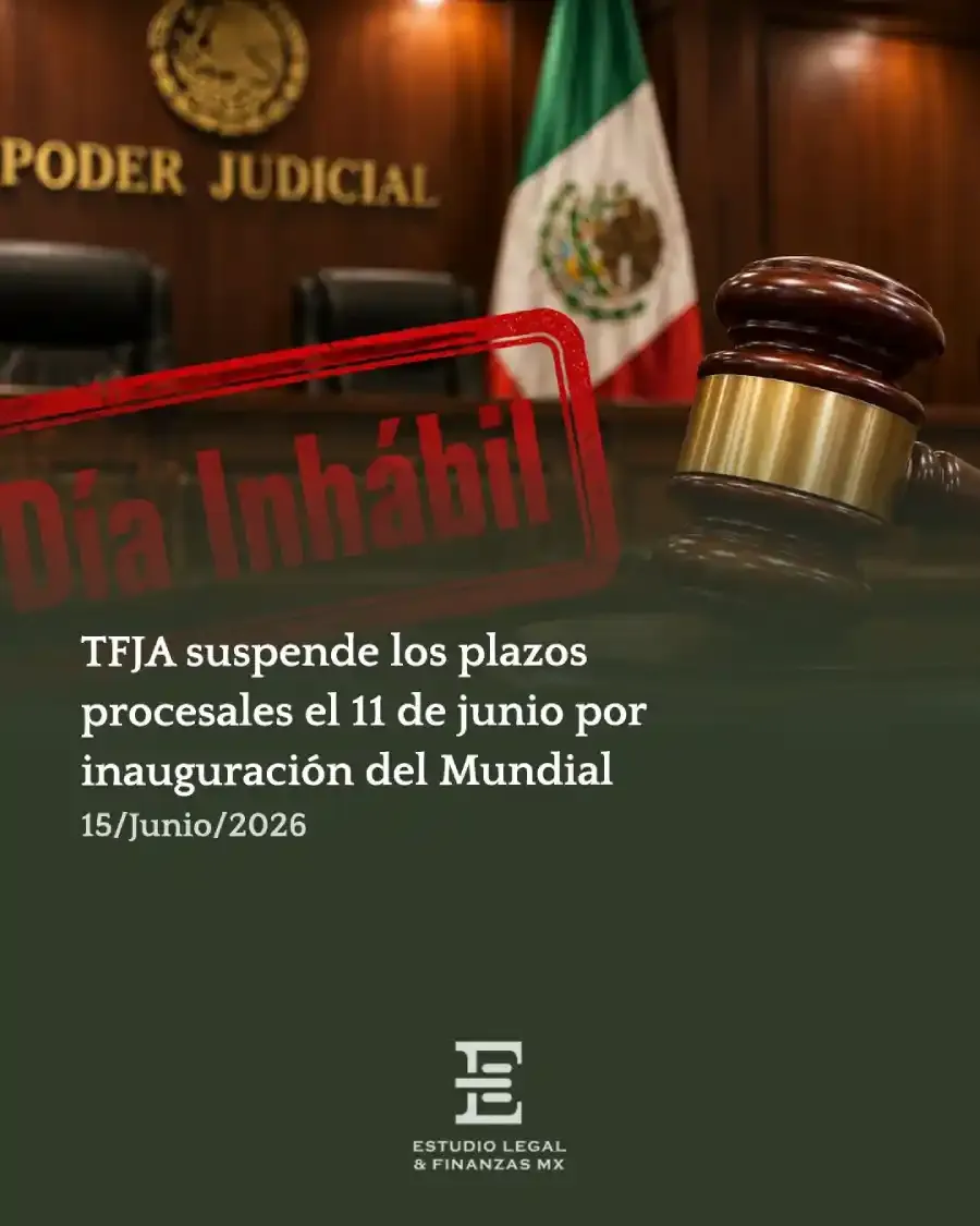 TFJA suspende los plazos procesales el 11 de junio por inauguración del Mundial