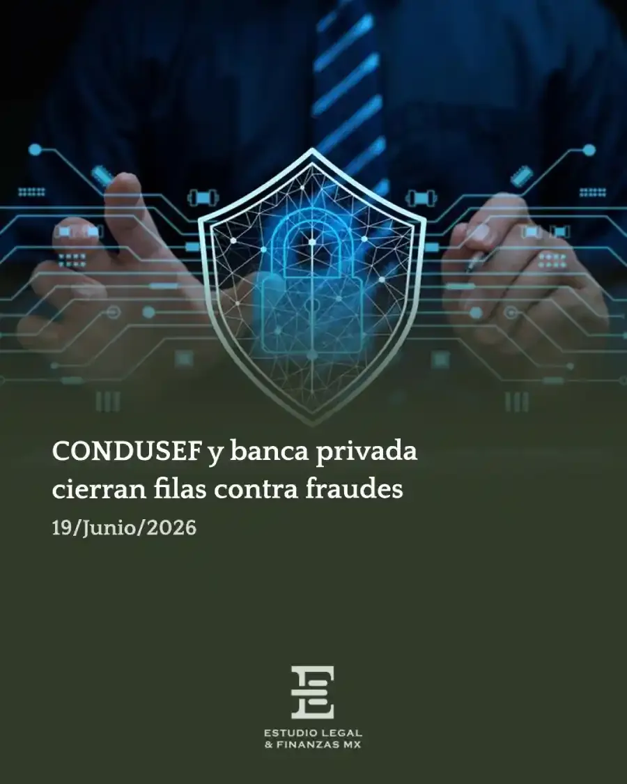 CONDUSEF y banca privada cierran filas contra fraudes