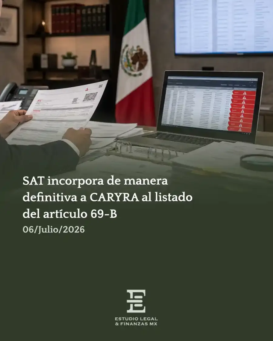 SAT incorpora de manera definitiva a CARYRA al listado del artículo 69-B