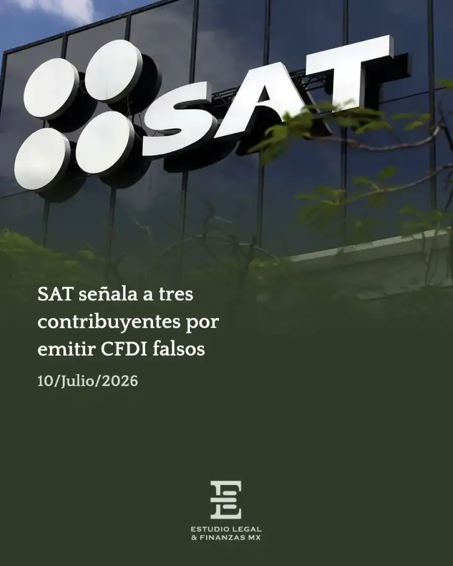 SAT señala a tres contribuyentes por emitir CFDI falsos