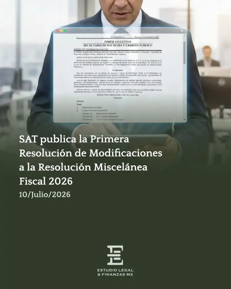 SAT publica la Primera Resolución de Modificaciones a la Resolución Miscelánea Fiscal 2026