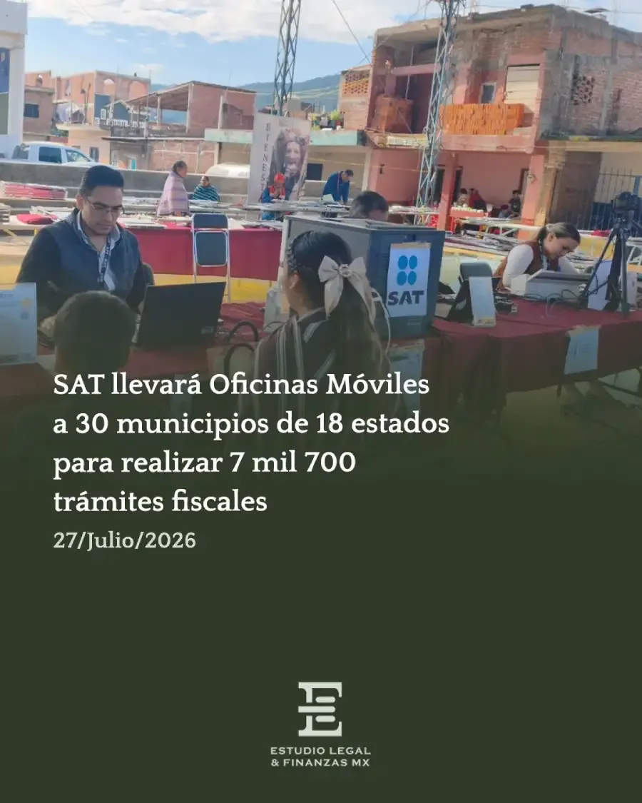 SAT llevará Oficinas Móviles a 30 municipios de 18 estados para realizar 7 mil 700 trámites fiscales