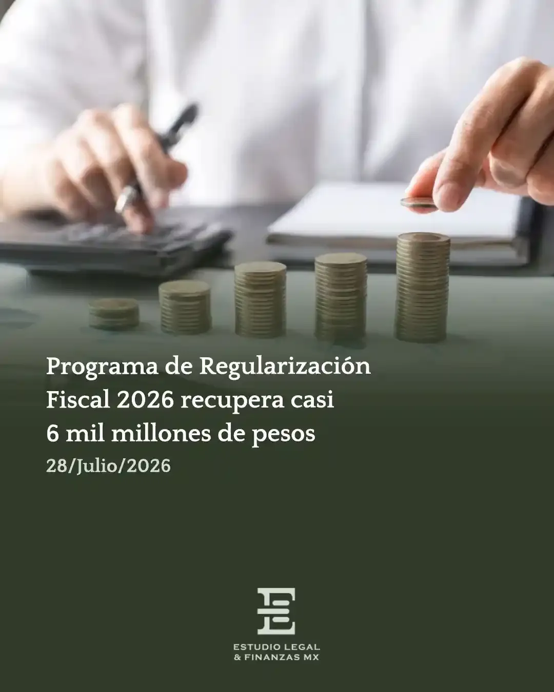 Programa de Regularización Fiscal 2026 recupera casi 6 mil millones de pesos
