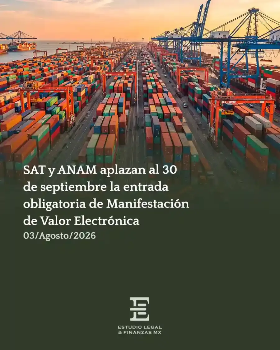 SAT y ANAM aplazan al 30 de septiembre la entrada obligatoria de Manifestación de Valor Electrónica