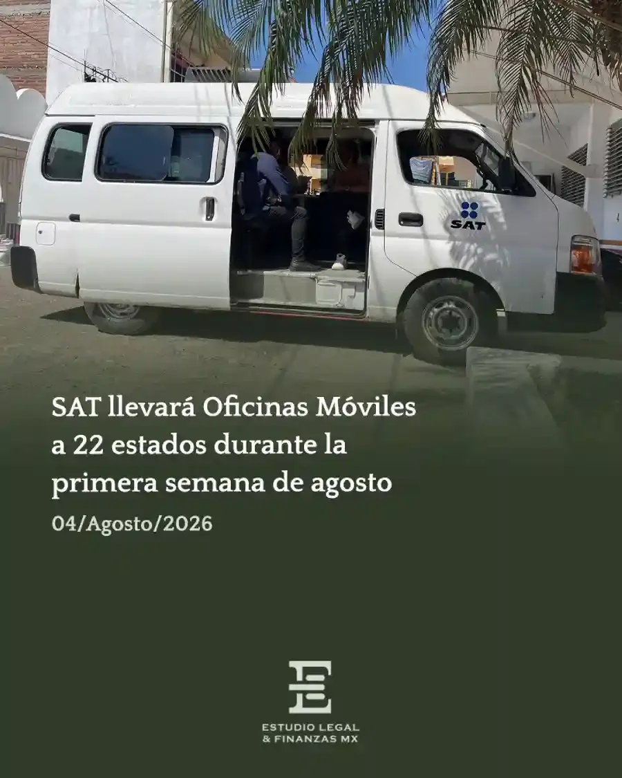 SAT llevará Oficinas Móviles a 22 estados durante la primera semana de agosto