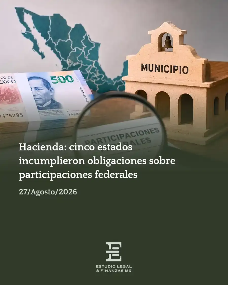 Hacienda: cinco estados incumplieron obligaciones sobre participaciones federales