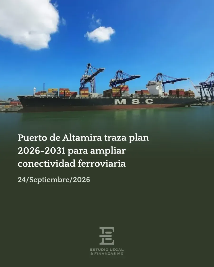 Puerto de Altamira traza plan 2026-2031 para ampliar conectividad ferroviaria