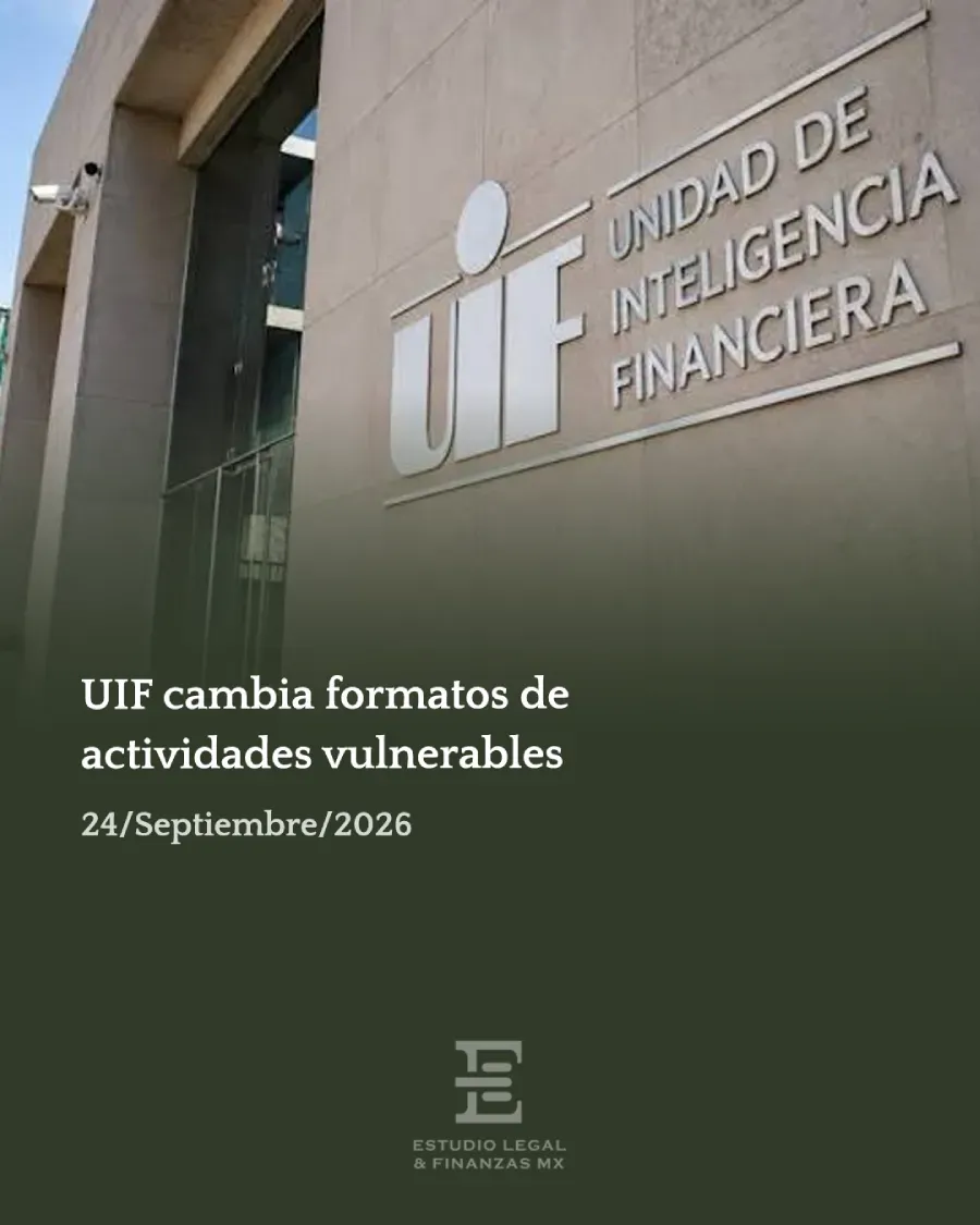 UIF cambia formatos de actividades vulnerables. Agencias aduanales, fideicomisos y facilitadores entran al esquema de PLD