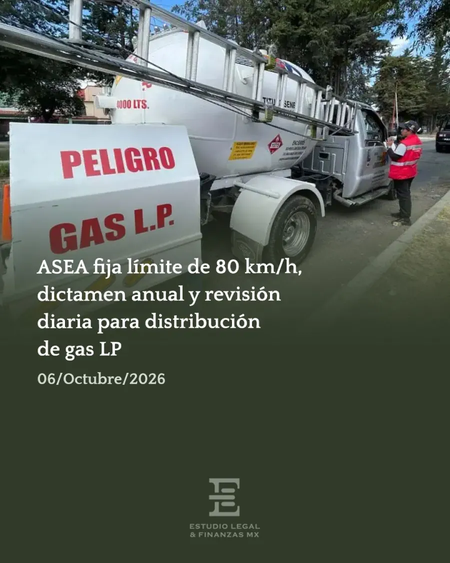 ASEA fija límite de 80 km/h, dictamen anual y revisión diaria para distribución de gas LP
