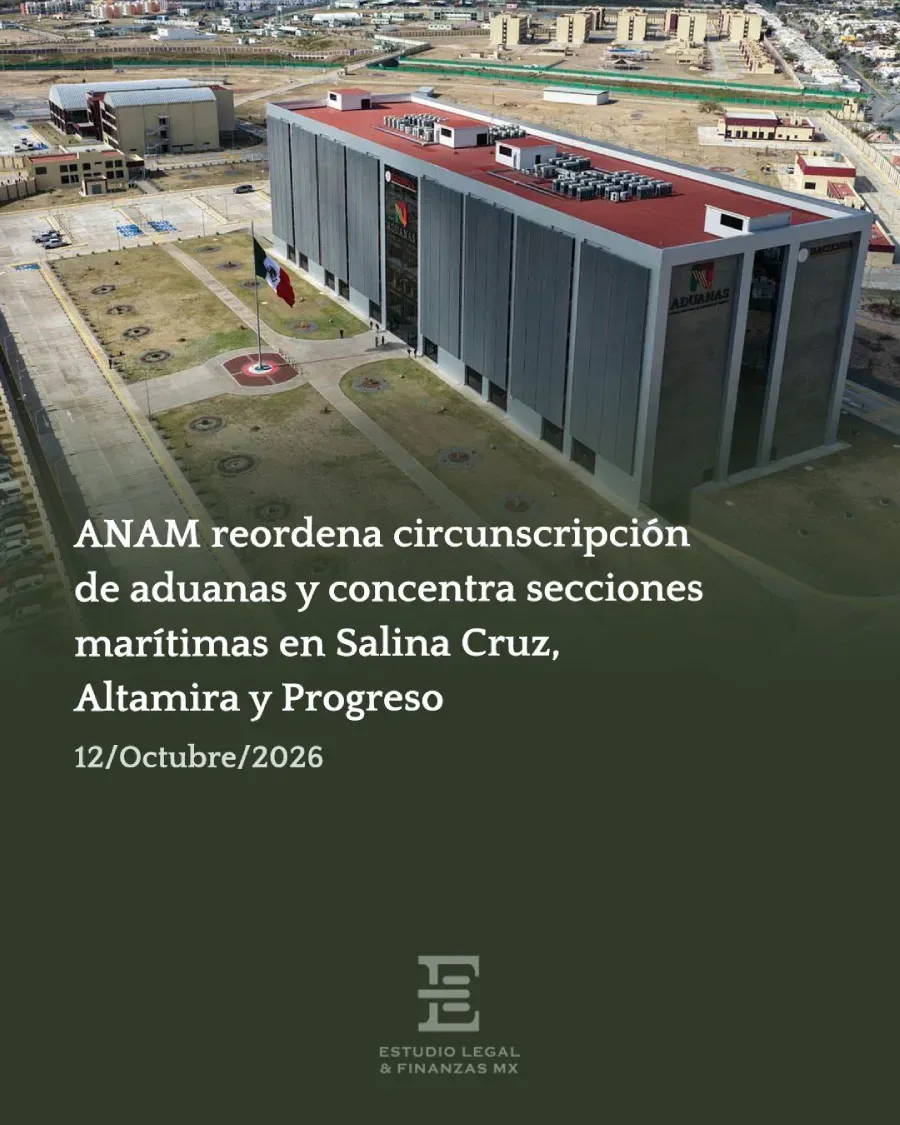 ANAM reordena circunscripción de aduanas y concentra secciones marítimas en Salina Cruz, Altamira y Progreso